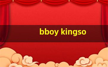 bboy kingso